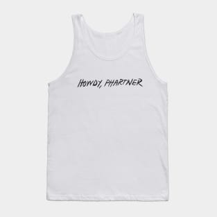 howdy, phartner Tank Top